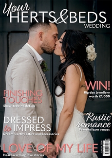 Issue 104 of Your Herts and Beds Wedding magazine