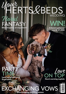 Issue 106 of Your Herts and Beds Wedding magazine