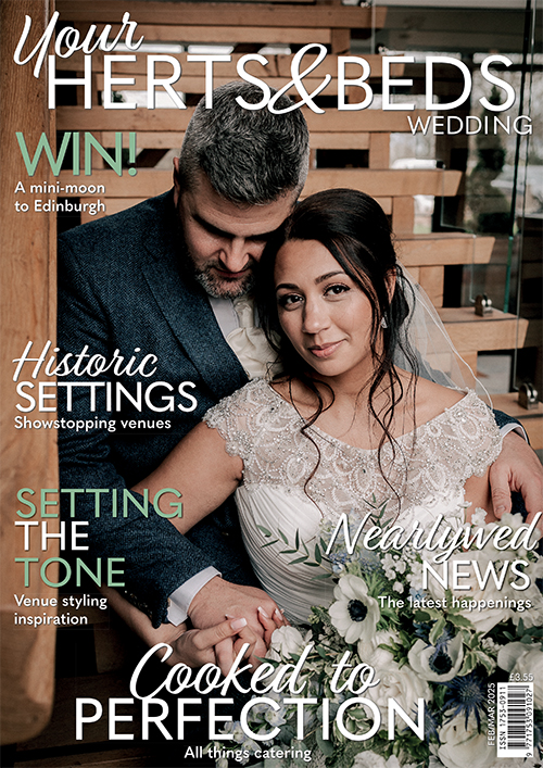 Issue 108 of Your Herts and Beds Wedding magazine